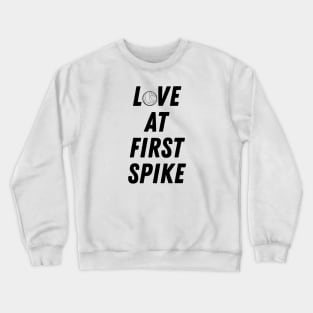 Love at First Spike Volleyball Design Crewneck Sweatshirt